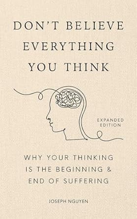 Don't Believe Everything You Think