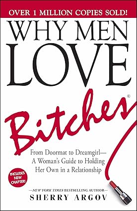 Why Men Love Bitches