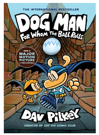 Dog Man: For Whom the Ball Rolls